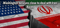 Washington close to Iran deal to end war: Axios