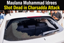 Cleric Maulana Muhammad Idrees Shot Dead in Charsadda Attack