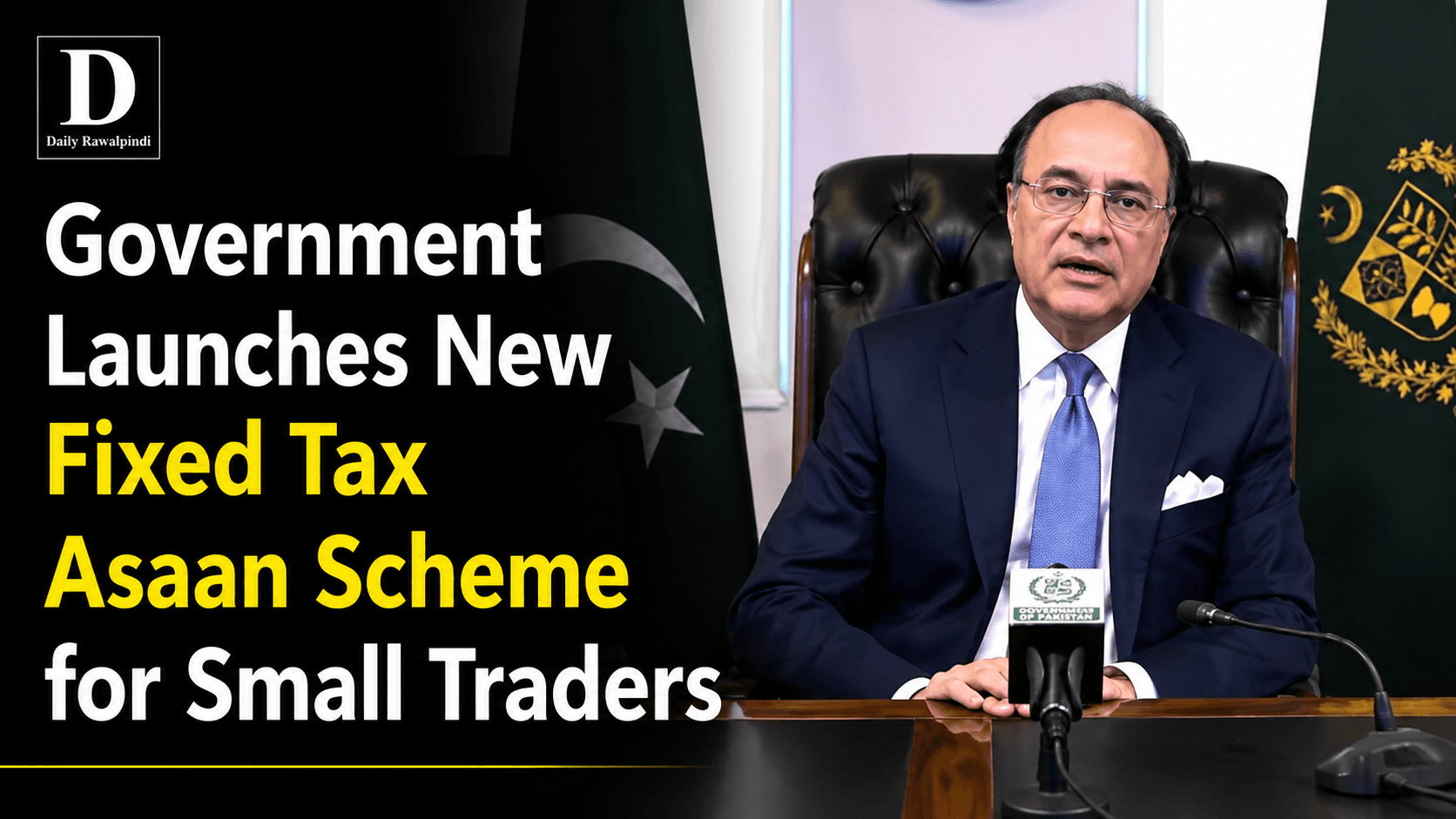 Government Launches New Fixed Tax Asaan Scheme for Small Traders Ahead of Budget