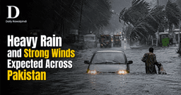 Heavy Rain and Strong Winds Expected Across Pakistan, Warns NDMA