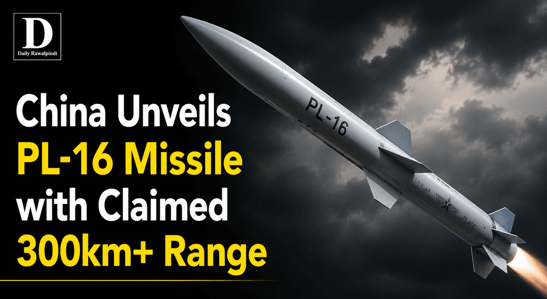 China Unveils PL-16 Missile with Claimed 300km+ Range